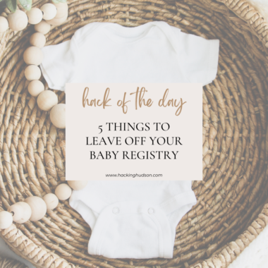 5 things to leave off your baby registry