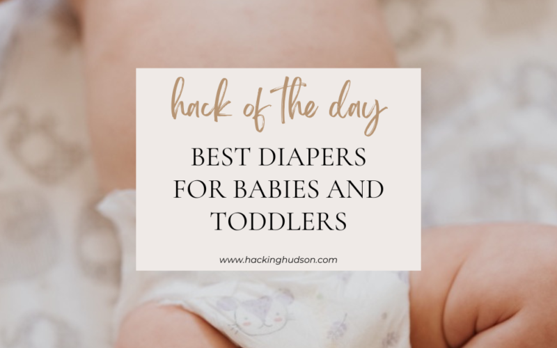 Best diapers for babies and toddlers