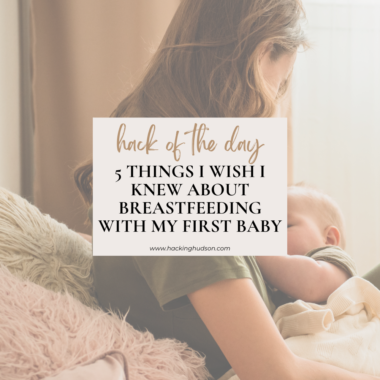 5 things I wish I knew about breastfeeding with my first baby