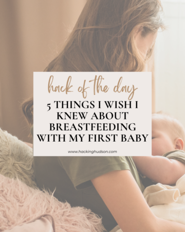 5 things I wish I knew about breastfeeding with my first baby