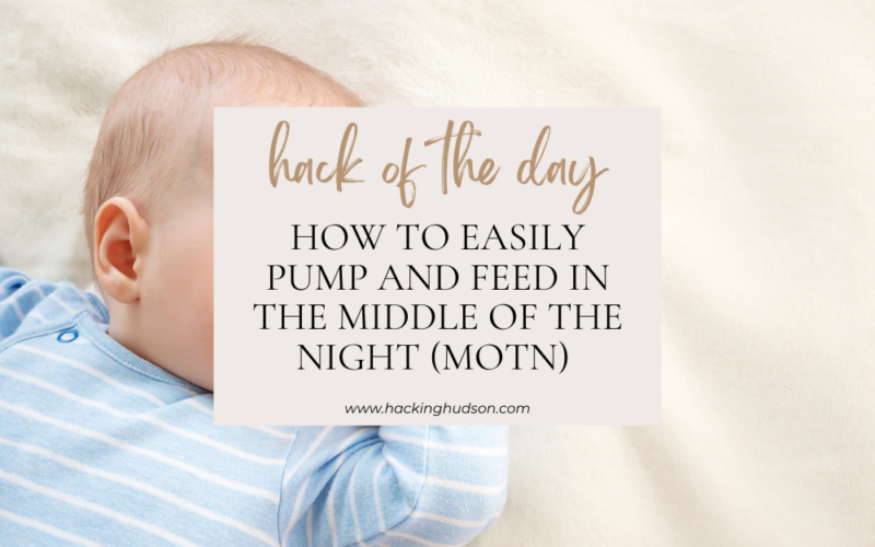 How to easily pump and feed in the middle of the night (MOTN)